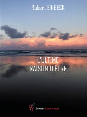 cover image of L'Ultime raison d'être